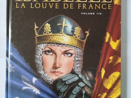 LES REINES DE SANG Isabelle la louve de France volume1/2 eo 2012 TTBE++