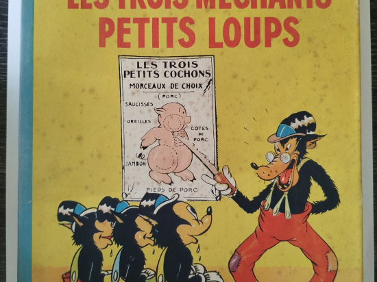 WALT DISNEY Les trois méchants petits loups re 1945 TBE++ jaquette TBE++