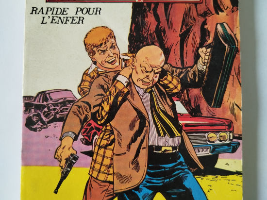 LES INDOMPTABLES n°9 Rapide pour l'enfer eo 1982 TTBE++++SUP