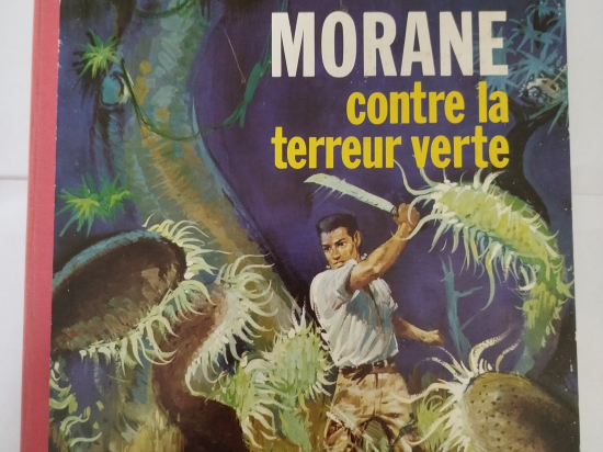 BOB MORANE Contre la terreur verte eo 1963 TBE+++++