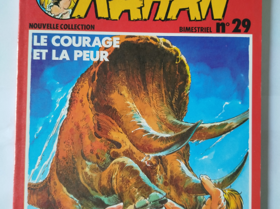 RAHAN 2ème série n°29 Le courage et la peur eo 1982 TTBE++