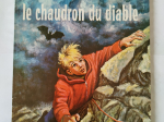 LA PATROUILLE DES CASTORS n°14 Le chaudron du diable eo 1966 TTBE++++SUP