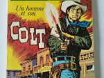 LES INDOMPTABLES n°2 Un homme et son colt eo 1980 TTBE+++