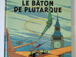 BLAKE ET MORTIMER n°23 Le bâton plutarque eo 2014 TTBE+++