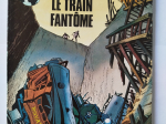 MARC DACIER Le train fantôme re 1982 TTBE+++