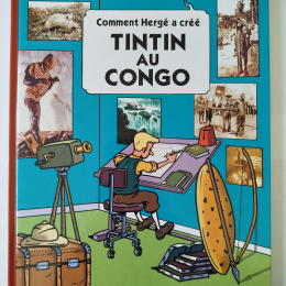 TINTIN Comment Hergé a créé Tintin au Congo eo 2009 TTBE+++ thumbnail