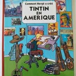 TINTIN Comment Hergé a créé Tintin en Amérique eo 2009 TTBE++++SUP thumbnail