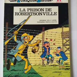 LES TUNIQUES BLEUES n°6 La prison de Robertsonville eo 1975 TBE++++ thumbnail