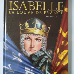 LES REINES DE SANG Isabelle la louve de France volume1/2 eo 2012 TTBE++ thumbnail