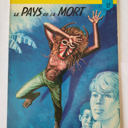 LA PATROUILLE DES CASTORS n°17 Le pays de la mort eo 1972 TTBE+ thumbnail