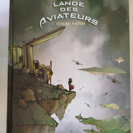 LA LANDE DES AVIATEURS n°1 Ceux qui restent eo 2006 TTBE++++SUP thumbnail