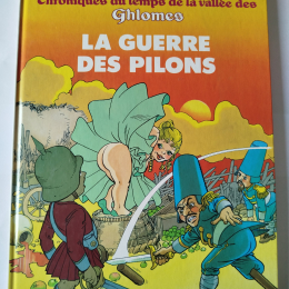 CHRONIQUES DU TEMPS DE LA VALLEE DES GHOLMES La guerre des pilons eo 1986 TTBE+ thumbnail