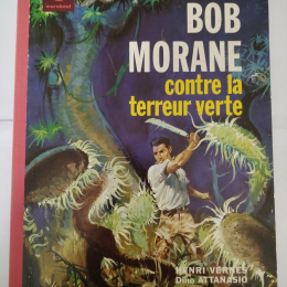 BOB MORANE Contre la terreur verte eo 1963 TBE+++++ thumbnail