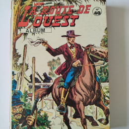 LA ROUTE DE L'OUEST album n°40 (118 à 120 ) eo 1984 TTBE+++++SUP thumbnail