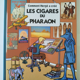 TINTIN Comment Hergé a créé Les cigares du pharaon eo 2009 TTBE+ thumbnail